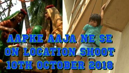 Aapke Aaja Ne Se On Location Shoot 10th October 2018 | Full Episode | Bollywood