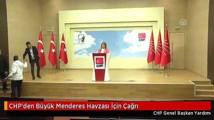 CHP'den Büyük Menderes Havzası İçin Çağrı