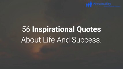 Top Inspirational Quotes About Life And Success