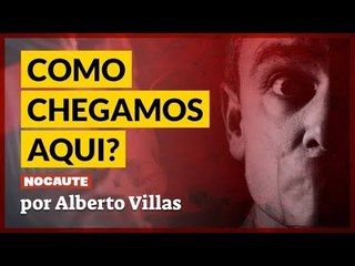 COMO CHEGAMOS AQUI?