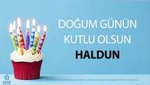 İyi ki Doğdun HALDUN - İsme Özel Doğum Günü Şarkısı