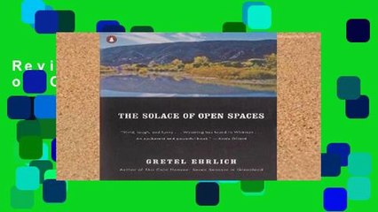 Review  The Solace of Open Spaces