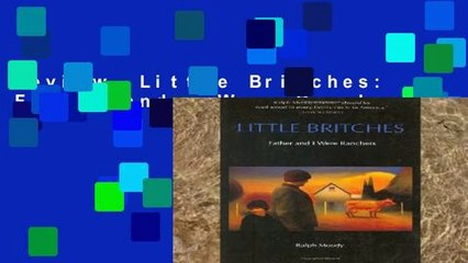 Review  Little Britches: Father and I Were Ranchers