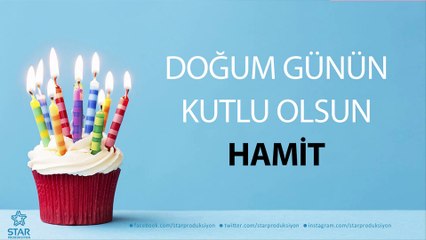 İyi ki Doğdun HAMİT - İsme Özel Doğum Günü Şarkısı