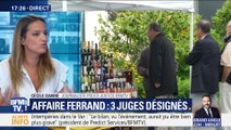 Affaire Ferrand: Trois juges désignés