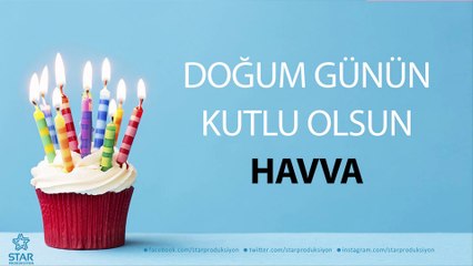 İyi ki Doğdun HAVVA - İsme Özel Doğum Günü Şarkısı
