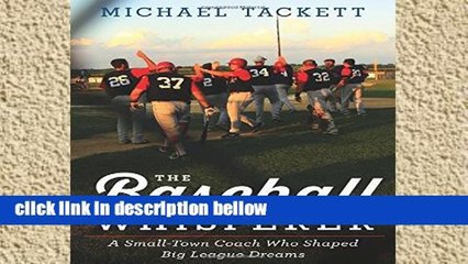 Review  The Baseball Whisperer: A Small-Town Coach Who Shaped Big League Dreams