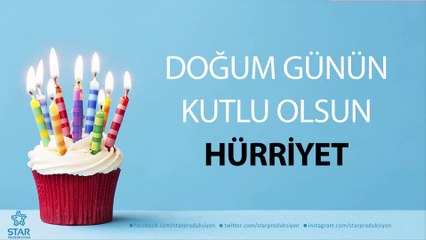 İyi ki Doğdun HÜRRİYET - İsme Özel Doğum Günü Şarkısı
