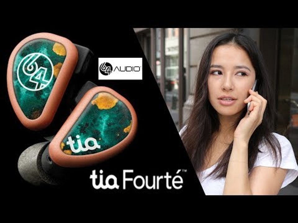 64Audio tia Fourté AMAZING Earphones, Review