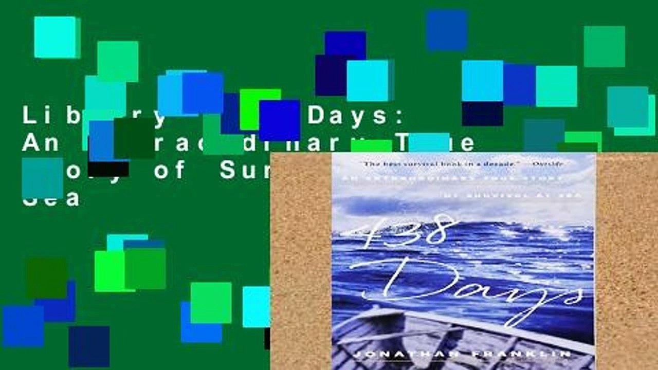 Library  438 Days: An Extraordinary True Story of Survival at Sea