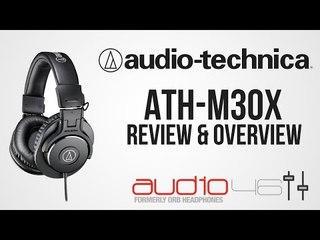 Audio-Technica ATH M30X Review and Overview