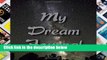 [P.D.F] Milky Way Dream Journal: A Dream Diary with Prompts to Help You Track Your Dreams, Their