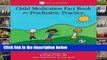 D.o.w.n.l.o.a.d E.b.o.ok The Child Medication Fact Book for Psychiatric Practice