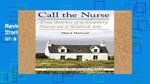 Review  Call the Nurse: True Stories of a Country Nurse on a Scottish Isle