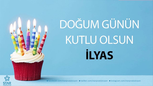 İyi ki Doğdun İLYAS - İsme Özel Doğum Günü Şarkısı