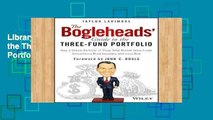 Library  The Bogleheads  Guide to the Three-Fund Portfolio: How a Simple Portfolio of Three Total