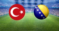 Türkiye, Bosna Hersek ile Karşı Karşıya Geliyor! Canlı Anlatım