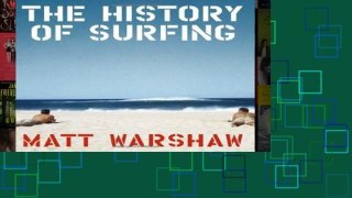 P.D.F D.O.W.N.L.O.A.D The History of Surfing *Full Books*
