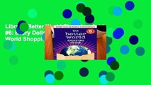 Library  Better World Shopping Guide #6: Every Dollar Makes a Difference (Better World Shopping