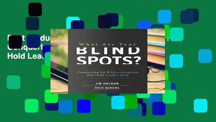 Best product  What Are Your Blind Spots? Conquering the 5 Misconceptions that Hold Leaders Back