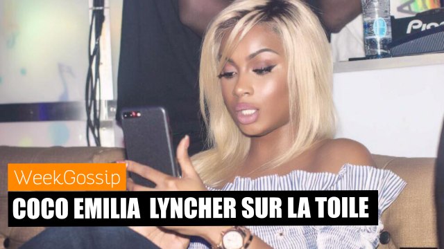 Coco Emilia Lyncher sur la Toile #WeekGossip