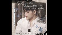 Nếu Như Không Thể Nói Nếu Như - Tino - Official MV