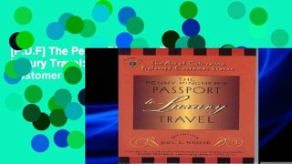 [P.D.F] The Penny Pincher s Passport to Luxury Travel: The Art of Cultivating Preferred Customer