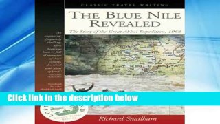 [P.D.F] The Blue Nile Revealed: The Story of the Great Abbai Expedition, 1968 [P.D.F]