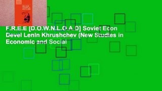 F.R.E.E [D.O.W.N.L.O.A.D] Soviet Econ Devel Lenin Khrushchev (New Studies in Economic and Social