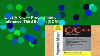 Library  C/C++ Programmer s Reference, Third Edition (COM17)