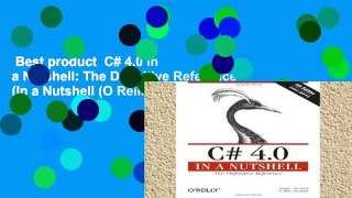 Best product  C# 4.0 in a Nutshell: The Definitive Reference (In a Nutshell (O Reilly))