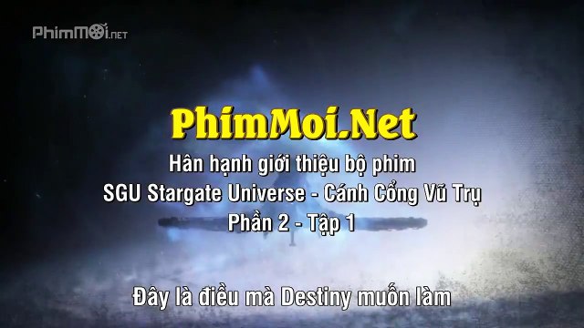 phimmoi.netCánh cổng vũ trụ tập1(Phần 2)-SGU Stargate Universe episodes1 part2(Season 2) (2010) [HD-Vietsub]