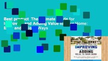 Best product  The Ultimate Guide for Improving and Adding Value to Your Home: Easy and Unique Ways