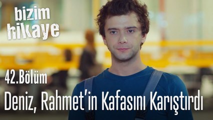 Rahmet'in kafası karışık gibi - Bizim Hikaye 42. Bölüm