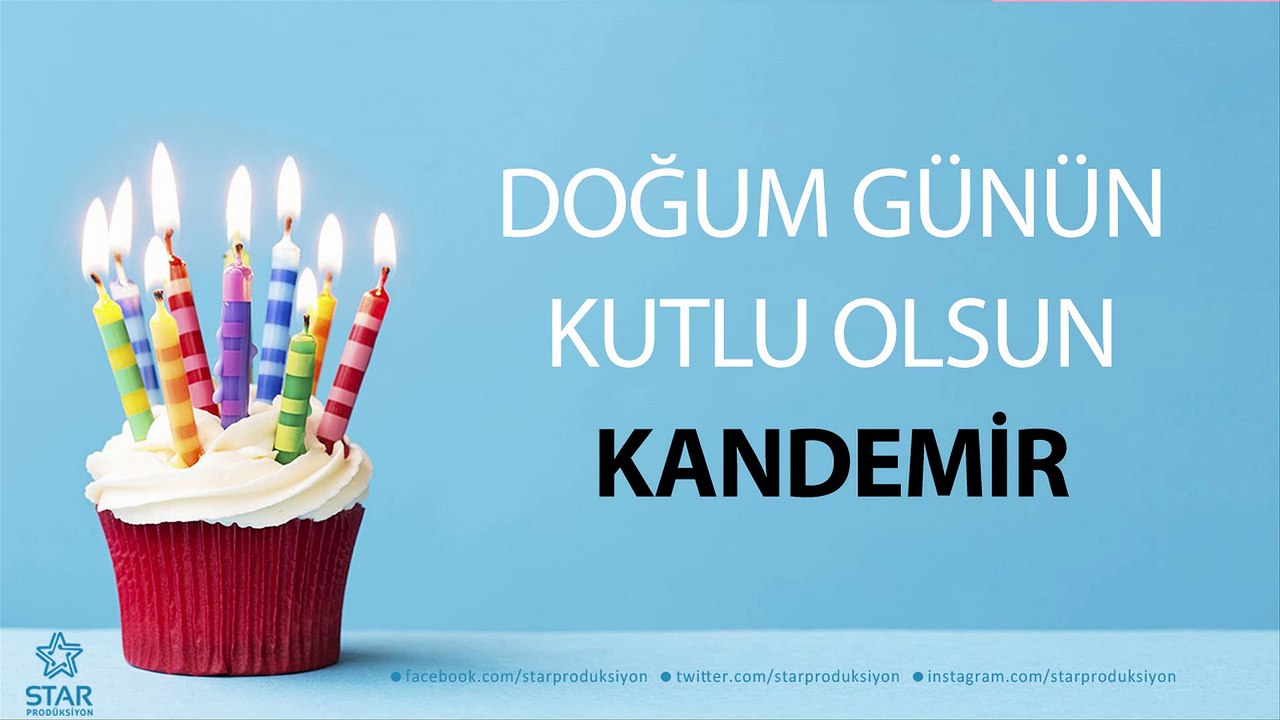İyi ki Doğdun KANDEMİR - İsme Özel Doğum Günü Şarkısı