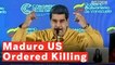 Venezuela's Maduro Says The White House Are Trying To Kill Him