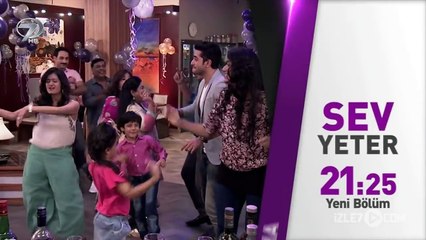 Sev Yeter 85.Bölüm Fragmanı - 12 Ekim Cuma