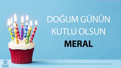 İyi ki Doğdun MERAL - İsme Özel Doğum Günü Şarkısı