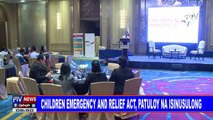 Children Emergency and Relief Act, patuloy na isinusulong