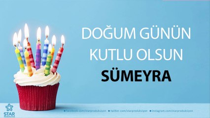 İyi ki Doğdun SÜMEYRA - İsme Özel Doğum Günü Şarkısı