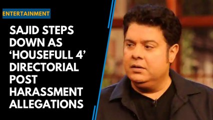 Sajid steps down as ‘Housefull 4’ directorial post harassment allegations
