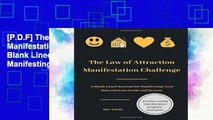[P.D.F] The Law of Attraction Manifestation Challenge: A Blank Lined Journal for Manifesting Your