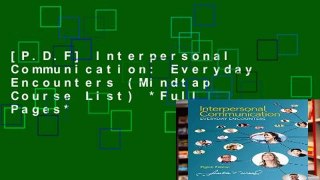 [P.D.F] Interpersonal Communication: Everyday Encounters (Mindtap Course List) *Full Pages*