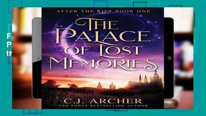 F.R.E.E [D.O.W.N.L.O.A.D] The Palace of Lost Memories (After the Rift) [A.U.D.I.O.B.O.O.K]