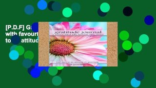 [P.D.F] Gratitude Journal a journal filled with favourite Bible verses: 100 days to an attitude of