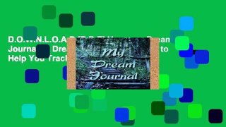 D.O.W.N.L.O.A.D [P.D.F] Harmony Dream Journal: A Dream Diary with Prompts to Help You Track Your