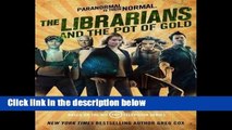 F.R.E.E [D.O.W.N.L.O.A.D] Librarians and the Pot of Gold, The [E.B.O.O.K]