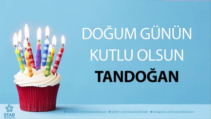 İyi ki Doğdun TANDOĞAN - İsme Özel Doğum Günü Şarkısı