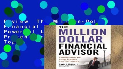 Review  The Million-Dollar Financial Advisor: Powerful Lessons and Proven Strategies from Top