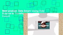 Best product  Data Smart: Using Data Science to Transform Information into Insight